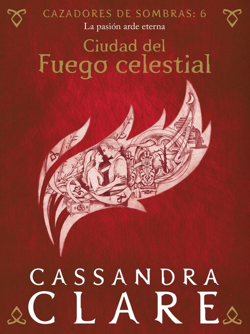 Title details for Ciudad del Fuego celestial by Cassandra Clare - Available